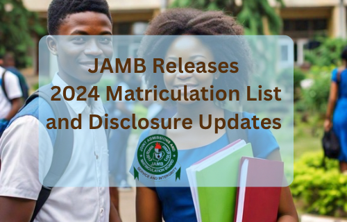 JAMB 2024 Matriculation List Updates