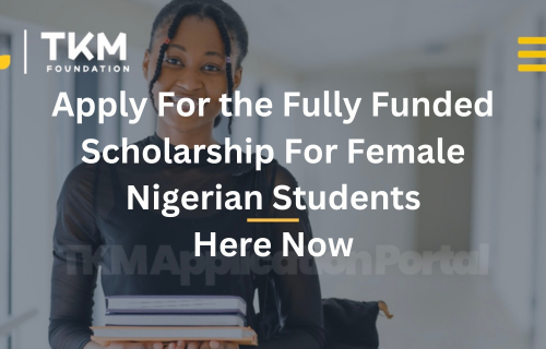 fully funded scholarship for Nigerians